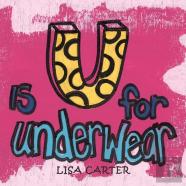 U Is For Underwear