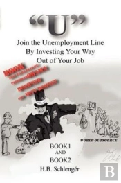 'U' Join The Unemployment Line By Investing Your  Way Out Of Your Job