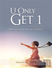 U Only Get 1