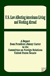 U. S. Law Affecting Americans Living And Working Abroad