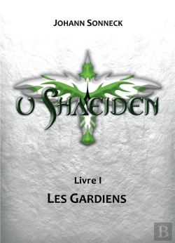 Bertrand.pt - U Shaeiden - Livre 1 - Les Gardiens