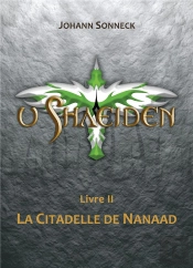 U Shaeiden - Livre 2 La Citadelle De Nanaad