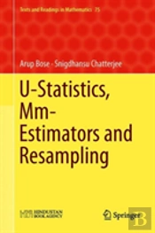 U-Statistics, Mm-Estimators And Resampling