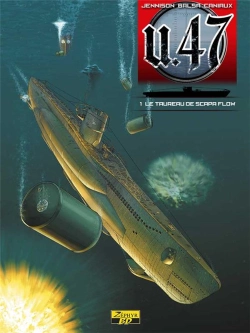 Bertrand.pt - U.47 Tome 1 : Le Taureau De Scapa Flow