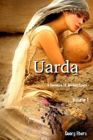 Uarda: A Romance Of Ancient Egypt Volume 1