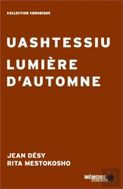 Uashtessiu, Lumiere D'Automne
