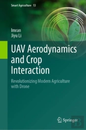 Uav Aerodynamics And Crop Interaction