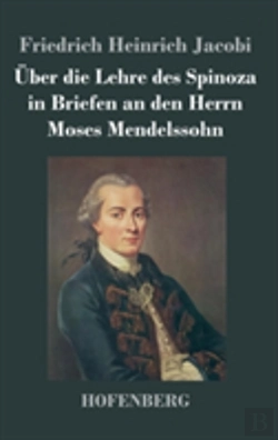 Bertrand.pt - Uber Die Lehre Des Spinoza In Briefen An Den Herrn Moses Mendelssohn