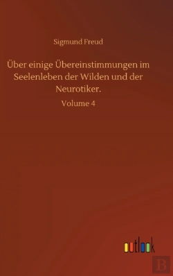 Bertrand.pt - Uber Einige Ubereinstimmungen Im Seelenleben Der Wilden Und Der Neurotiker.