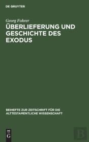 Uberlieferung Und Geschichte Des Exodus
