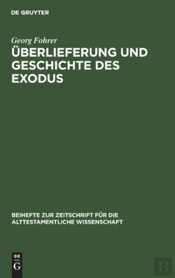 Bertrand.pt - Uberlieferung Und Geschichte Des Exodus