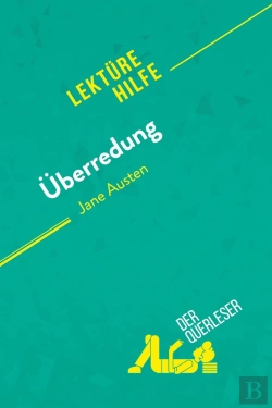 Bertrand.pt - Überredung Von Jane Austen (Lektürehilfe) : Detaillierte Zusammenfassung, Personenanalyse Und Interpretation