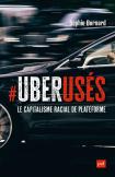 Uberusés : Le Capitalisme Racial De Plateforme