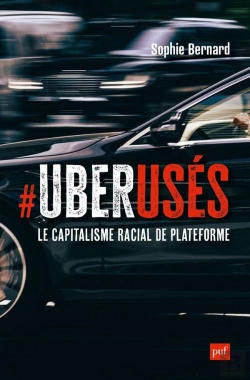Bertrand.pt - Uberusés : Le Capitalisme Racial De Plateforme