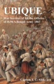 Ubique War Services Of All The Officers Of H.M.'S Bengal Army 1863