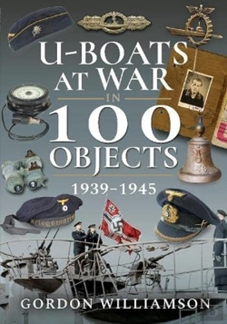 Bertrand.pt - Uboats At War In 100 Objects 19391945