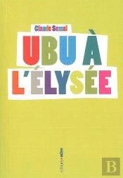 Ubu À L'Élysée