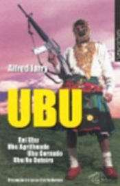 UBU - Rei Ubu | Ubu Agrilhoado | Ubu Cornudo | Ubu no Outeiro