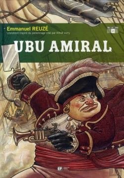 Bertrand.pt - Ubu Roi T.2 ; Ubu Amiral