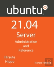 Ubuntu 21.04 Server: Administration And