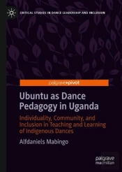 Ubuntu As Dance Pedagogy In Uganda