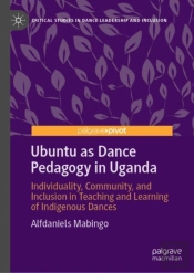Ubuntu As Dance Pedagogy In Uganda