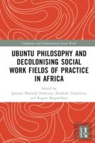 Ubuntu Philosophy And Decolonising Social Work Fields Of Practice In Africa