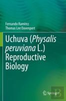 Uchuva (Physalis Peruviana L.) Reproductive Biology
