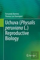 Uchuva (Physalis Peruviana L.) Reproductive Biology