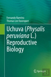 Uchuva (Physalis Peruviana L.) Reproductive Biology