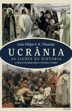 Bertrand.pt - Ucrânia - As Lições da História e Outros Estudos sobre o Oriente Cristão