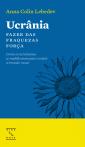 Ucrânia - Fazer das Fraquezas Força