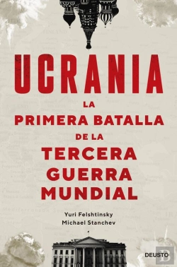 Bertrand.pt - Ucrania: La Primera Batalla De La Tercera Guerra Mundial