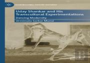 Uday Shankar And His Transcultural Experimentations