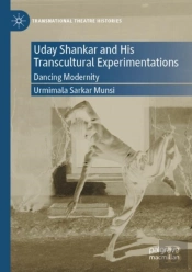 Uday Shankar And His Transcultural Experimentations