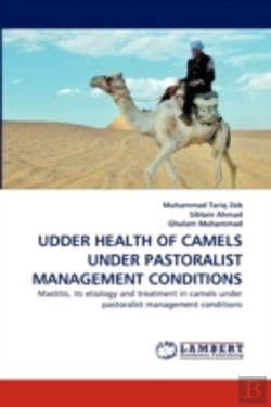 Bertrand.pt - Udder Health Of Camels Under Pastoralist Management Conditions