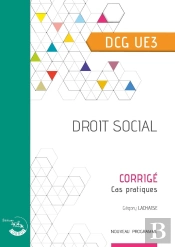 Ue 3 : Droit Social ; Dcg ; Corrigé (Édition 2025)