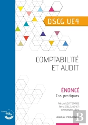 Ue 4 : Comptabilité Et Audit ; Dscg ; Énoncé