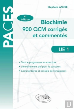 Bertrand.pt - Ue1 - Biochimie - 900 Qcm Corrigés Et Commentés - 4e Édition