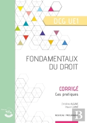 Ue1 : Fondamentaux Du Droit ; Dcg ; Corrigé (Édition 2024)