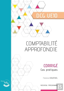 Bertrand.pt - Ue10 : Comptabilité Approfondie ; Dcg ; Corrigé (Édition 2024)