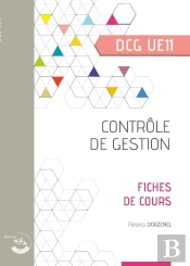 Ue11 : Contrôle De Gestion ; Dcg ; Fiches De Cours (Édition 2024)