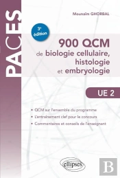 Ue2 - 900 Qcm De Biologie Cellulaire, Histologie Et Embryologie - 3e Édition