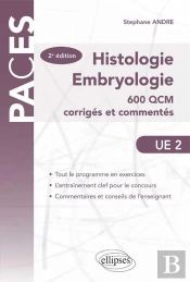 Ue2 - Histologie-Embryologie. 600 Qcm Corriges Et Commentes
