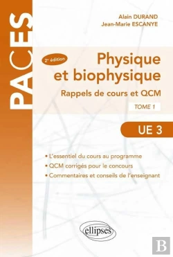 Bertrand.pt - Ue3 - Physique Et Biophysique. Rappels De Cours Et Qcm 2e Edition (2e Édition)