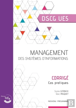 Bertrand.pt - Ue5 : Management Des Systèmes D'Informations ; Dscg ; Corrigé (Édition 2024)