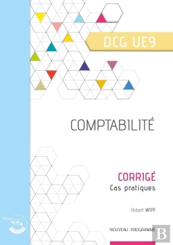 Bertrand.pt - Ue9 : Comptabilité ; Dcg ; Corrigé (Édition 2024)