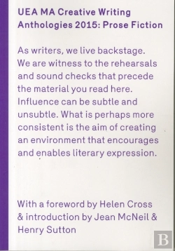 Bertrand.pt - Uea 2015 Creative Writing Anthology Prose Fiction