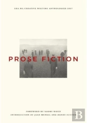 Uea Creative Writing Anthology Prose Fiction