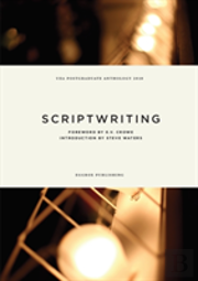 Uea Creative Writing Anthology Scriptwriting
